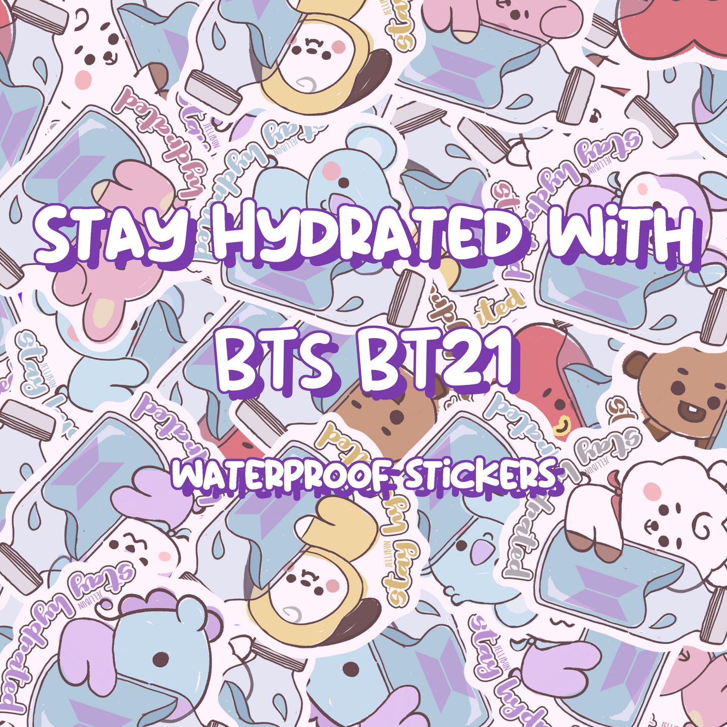 Stay Hydrated Vinyl Stickers: BTS BT21
