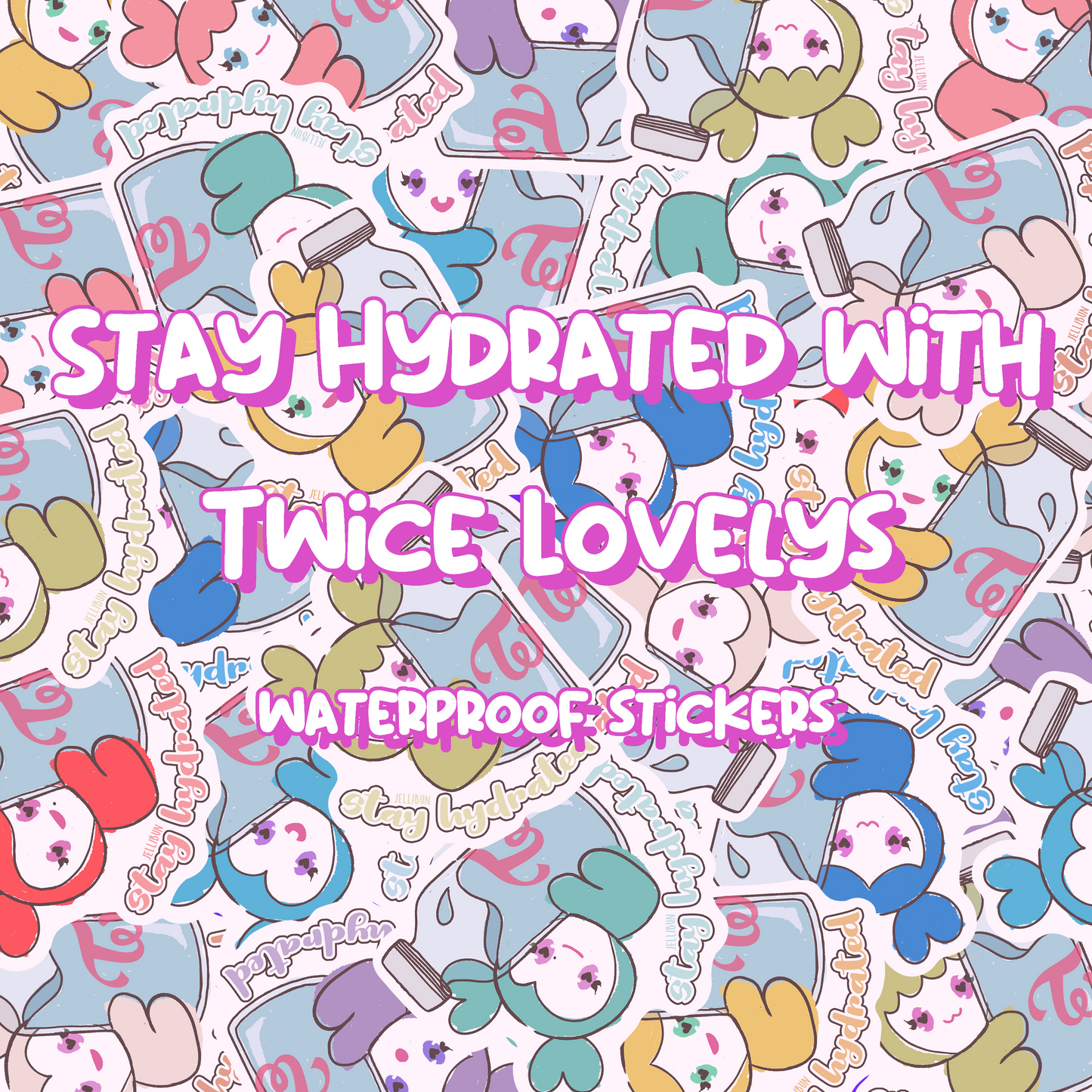 Stay Hydrated Vinyl Stickers: Twice Lovelys