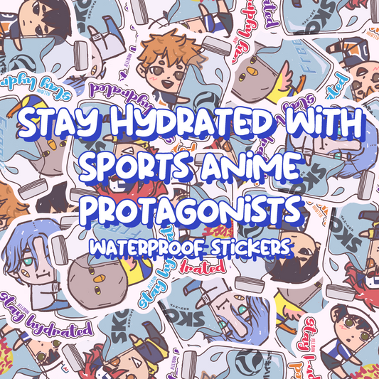 Stay Hydrated Vinyl Stickers: Sports Anime Protags